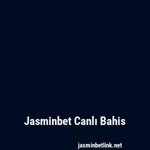 Jasminbet Canlı Bahis